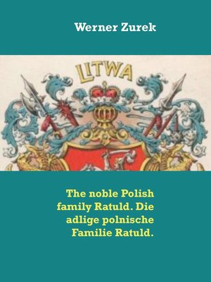 cover image of The noble Polish family Ratuld. Die adlige polnische Familie Ratuld.